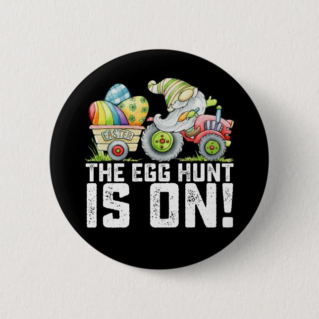 The Egg Hunt Is On Gnome Funny Easter 6 Cm Round Badge (Front)