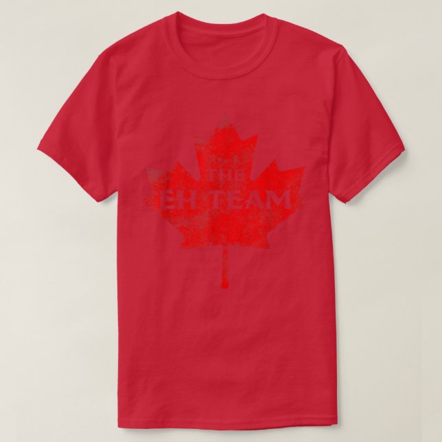 The EH Team Canada Tee Funny Canadian s T  Gift  (Design Front)