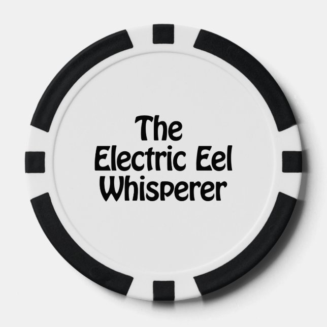 the electric eel whisperer poker chips (Front)