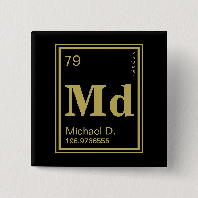The Element of You! Custom Name Gold Periodic 15 Cm Square Badge (Front)