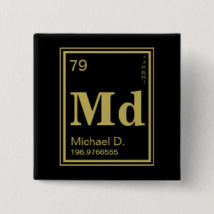 The Element of You! Custom Name Gold Periodic 15 Cm Square Badge