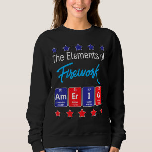 The Elements Of Firework Merica Firework Director Sweatshirt