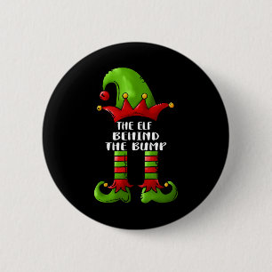 The Elf Behind The Bump Christmas Pregnancy Announ 6 Cm Round Badge