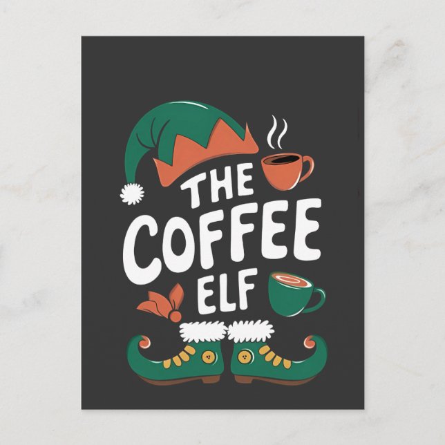 The Elf Coffee Funny Christmas Elf Coffeine Lover  Invitation Postcard (Front)