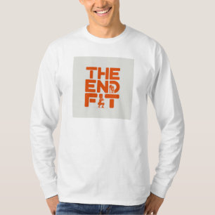 The End Fit - Bold & Unique Tee