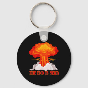 The End Is Near Nuclear Mushroom Stop The War Key Ring