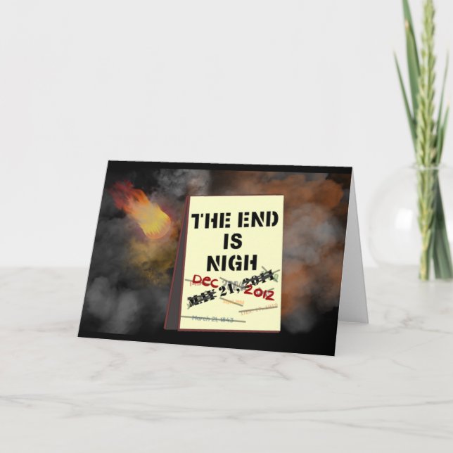 The End is Nigh Greeting Card (Front)