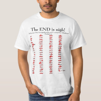The End Is Nigh T-Shirt
