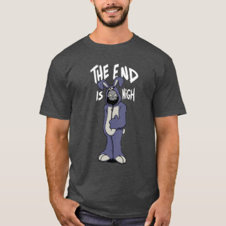 The End Is Nigh T-Shirt
