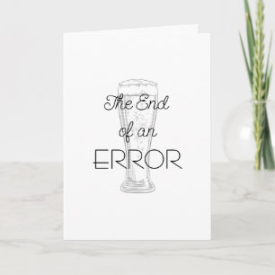 The End of an Error Beer Divorce Card