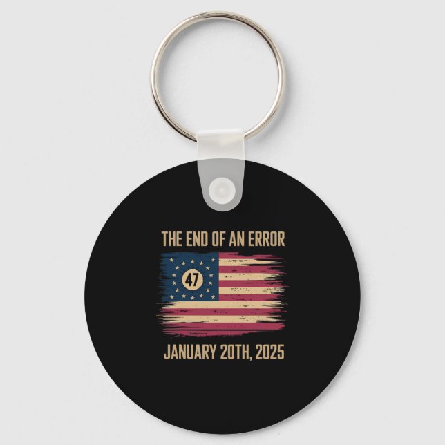 The End Of An Error January 20 2025 Inauguration  Key Ring (Front)
