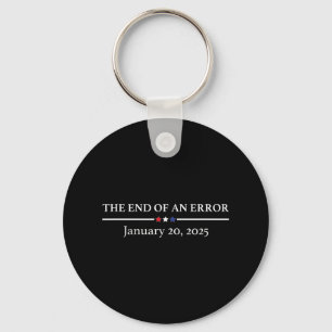 The End Of An Error January 20th 2025 Trump Inaugu Key Ring