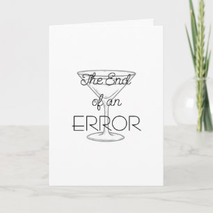 The End of an Error Martini Divorce Card