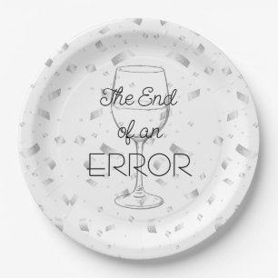 The End of an Error Wine Divorce Party Paper Plate