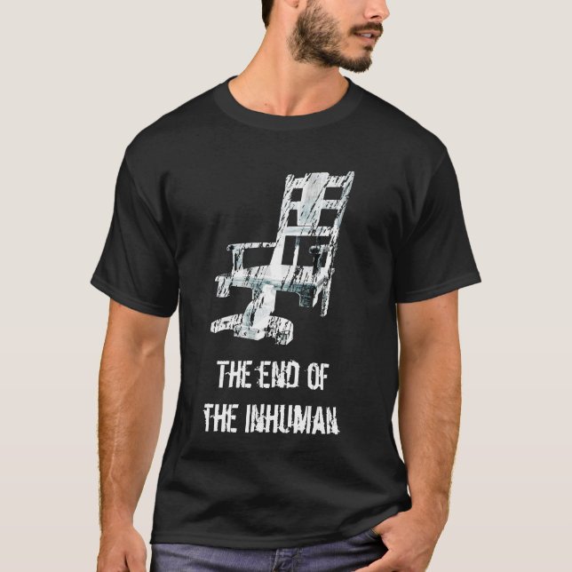 The end of the electric chair T-Shirt (Front)