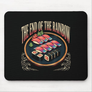 The end of the rainbow funny sushi trout fishing mouse mat