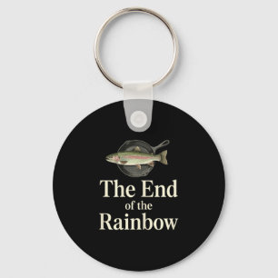 The end of the rainbow funny trout fishing graphic key ring