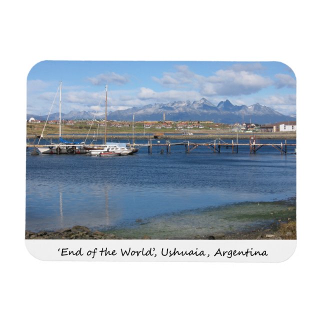 The End of the World, Ushuaia, Argentina Magnet (Horizontal)