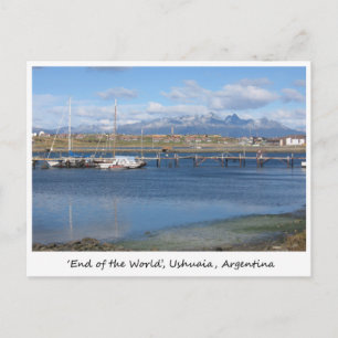 The End of the World, Ushuaia, Argentina Postcard