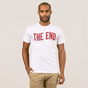 the end T-Shirt