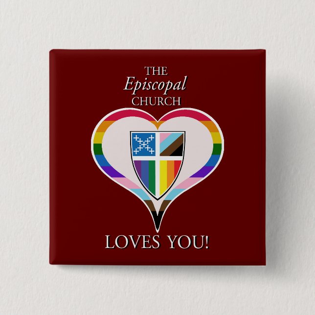 The Episcopal Church Loves You Button (Front)