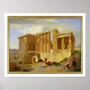 The Erechtheum, Athens, with Figures in the Foregr Poster