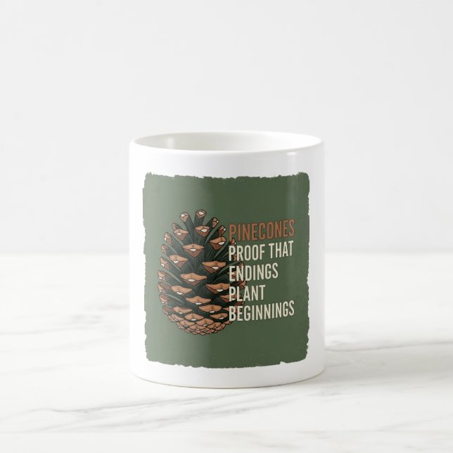  The Evergreen Promise - Pine cone design Coffee Mug (Center)