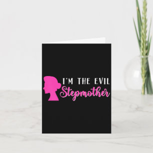 The evil stepmother _ bonus mum stepmom _ mother's card
