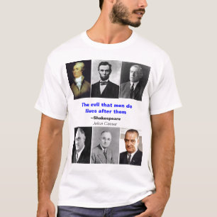 The evil that men do T-Shirt