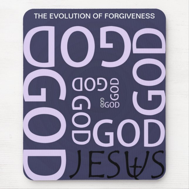 THE EVOLUTION OF FORGIVENESS MOUSE MAT (Front)