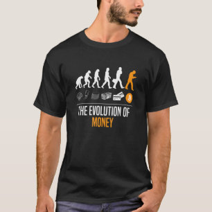 The Evolution Of Money Bitcoin Cryptocurrency Cryp T-Shirt