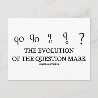 The Evolution Of The Question Mark (?) Postcard