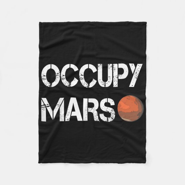 The Explorer Occupy Mars Space  Fleece Blanket (Front)