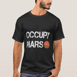 The Explorer Occupy Mars Space T-Shirt