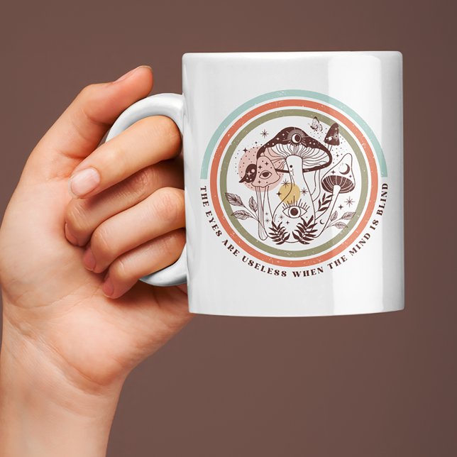The Eyes Are Useless When The Mind Is Blind Boho Coffee Mug (Creator Uploaded)