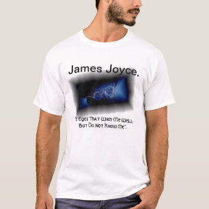 "The Eyes That See" James Joyce Quote T Shirt. T-Shirt