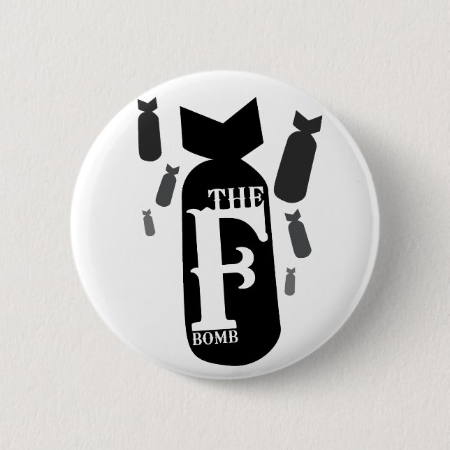 the F bomb 6 Cm Round Badge (Front)