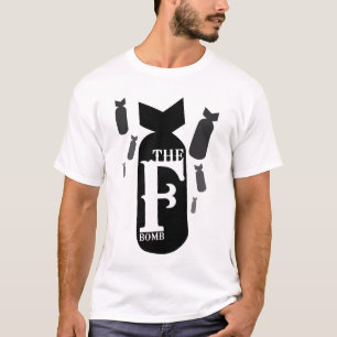 the F bomb T-Shirt