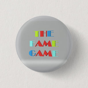 The Fame Game how famous are you       3 Cm Round Badge