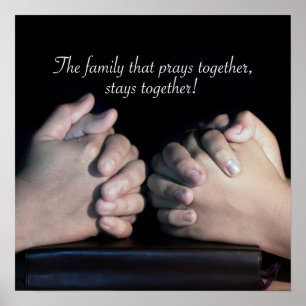 The family the prays together... poster