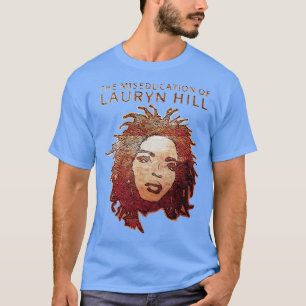 The Famous Lauryn Hill Gift For Fans T-Shirt