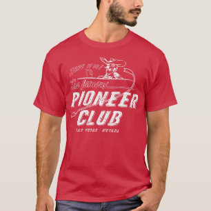 The Famous Pioneer Club T-Shirt