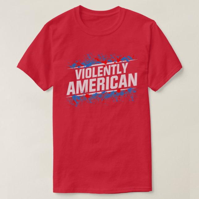 The Fat Electrician Violently American  T-Shirt (Design Front)