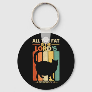 The Fat is The Lords Leviticus 3_16 Vintage Cat Key Ring