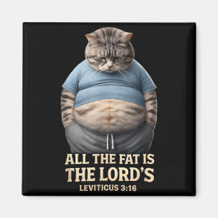 The Fat is The Lords Leviticus 3_16 Vintage Cat Magnet