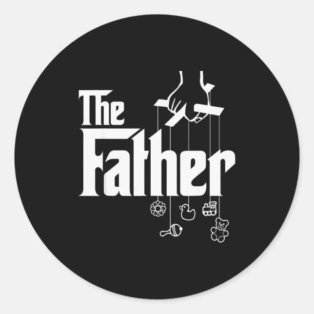 The Father! First Time Father's Day, New Dad Gift  Classic Round Sticker (Front)