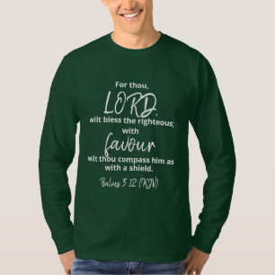 The Favour of GOD Psalms 5:12 (KJV) T-Shirt