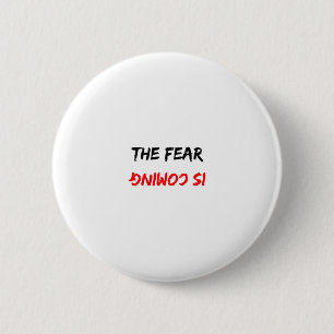 The Fear Is Coming Mirrored Halloween Design 6 Cm Round Badge