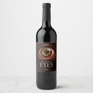 The Fear of Eyes – Creepy Gothic Horror Halloween Wine Label