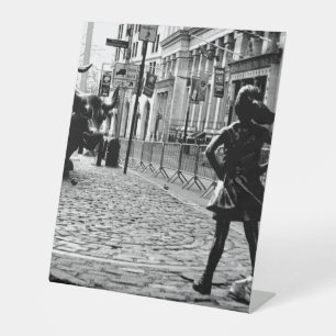 The Fearless Girl Pedestal Sign